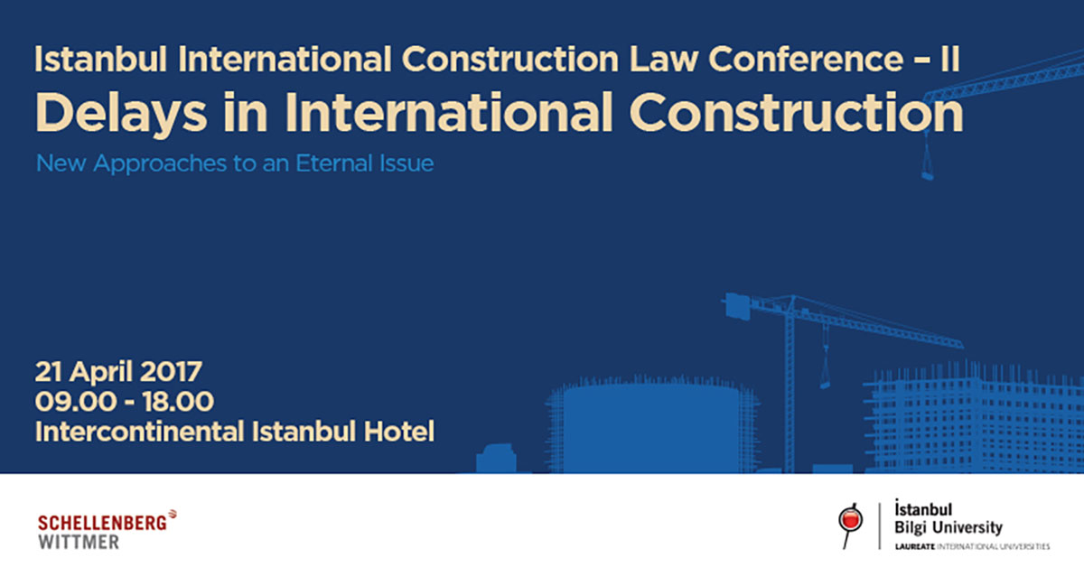 Istanbul International Construction Law Conferences – II