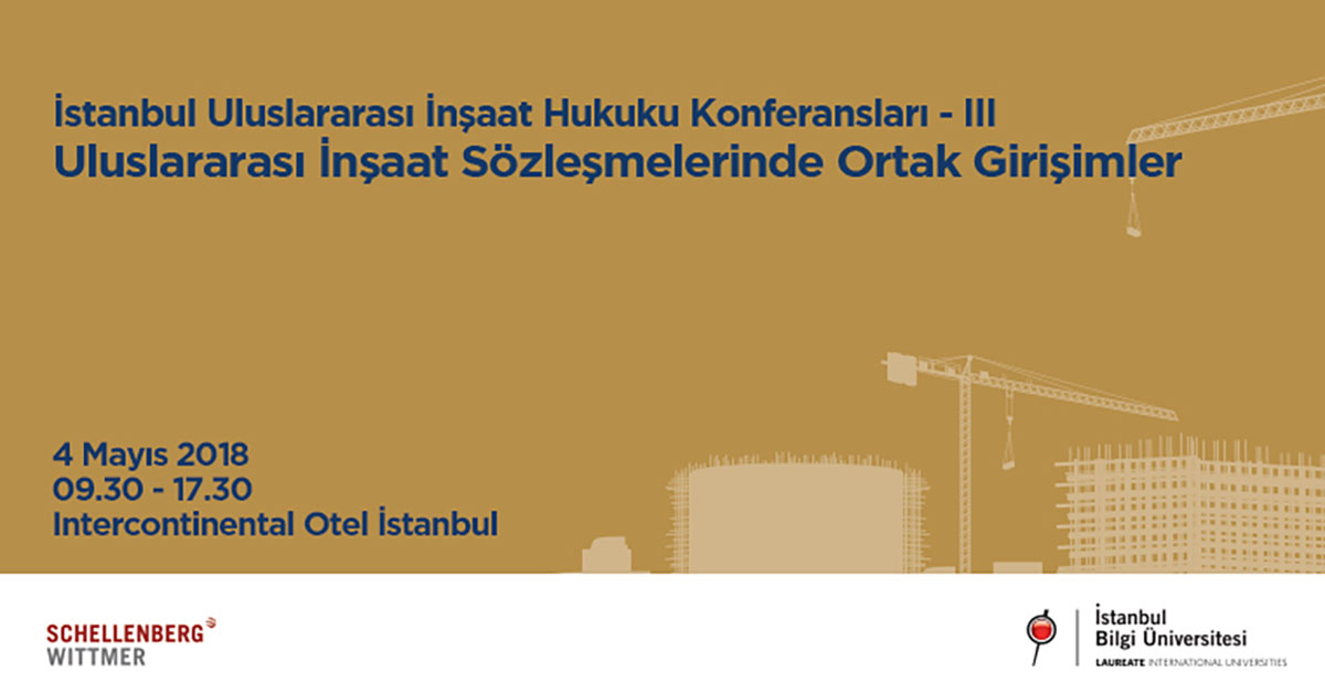 İstanbul Uluslararası İnşaat Hukuku Konferansları – III