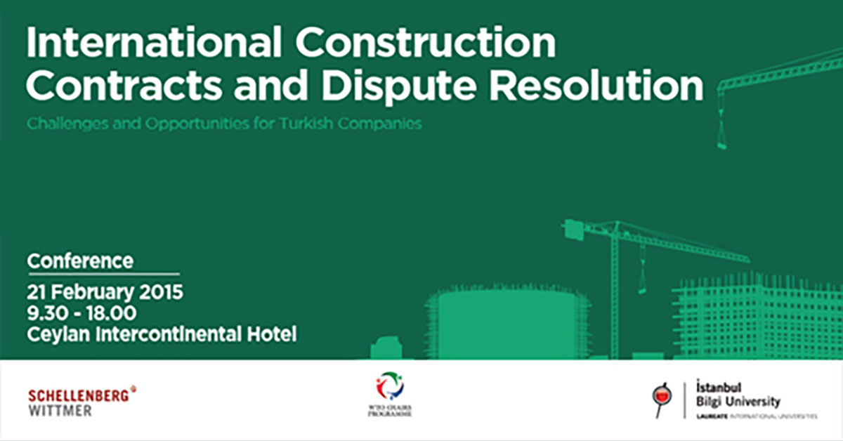 Istanbul International Construction Law Conferences – I