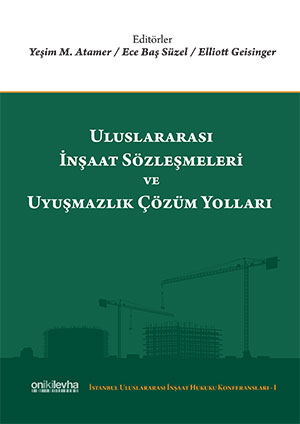 International Construction Contracts and Dispute Resolution